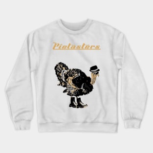 THE PIETASTERS BAND Crewneck Sweatshirt